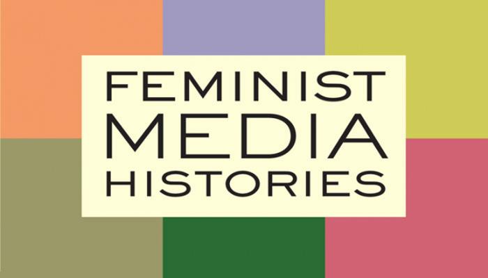 Feminist Media Histories