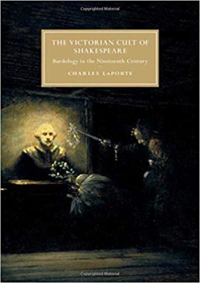 Cover of the book The Victorian Cult of Shakespeare, by Charles LaPorte