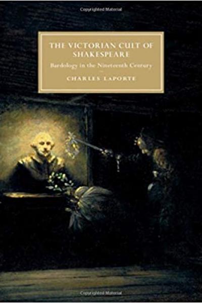 Cover of the book The Victorian Cult of Shakespeare, by Charles LaPorte